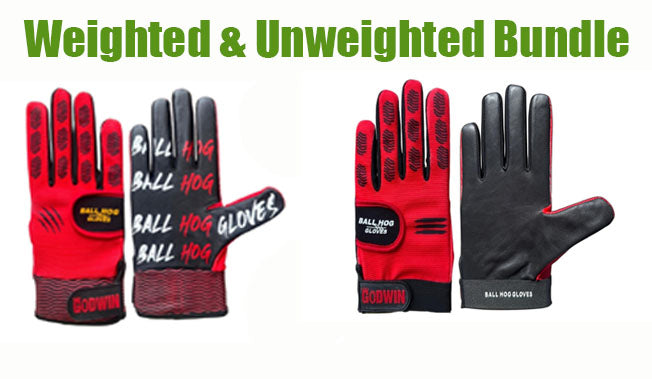 Weighted and Unweighted Ball Hog Gloves Bundle